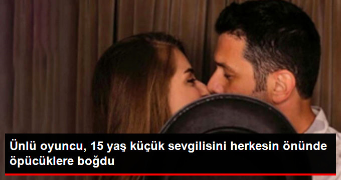 Keremcem, Kendisinden 15 Yaş Küçük Sevgilisini Öpücüklere Boğdu