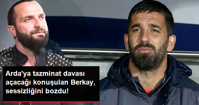 Arda Turan’a Tazminat Davası Açacağı Konuşulan Berkay, İddialara Cevap Verdi: Biz Dava Açmadık