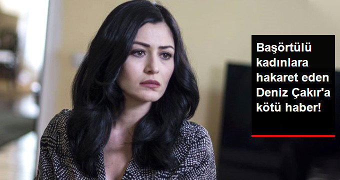 Başörtülü Kadınlara Hakaret Ettiği İddia Edilen Deniz Çakır Hakkında Soruşturma Başlatıldı