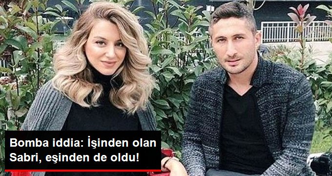 Bomba İddia: İşinden Olan Sabri, Eşinden de Oldu