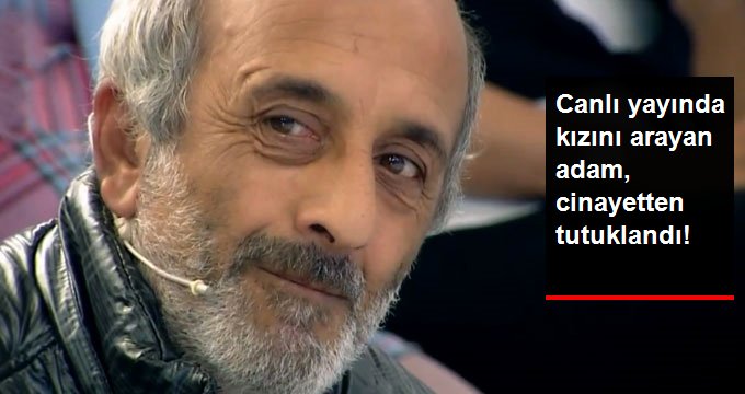 Müge Anlı’da Kızını Arayan Kenan Danışman, Tutuklandı