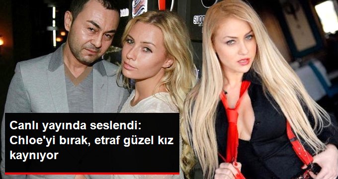 Yeliz Yeşilmen Canlı Yayında Serdar Ortaç’a Seslendi: Chloe’yi Bırak, Etraf Güzel Kız Kaynıyor