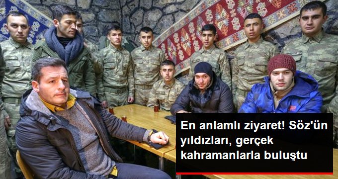 Söz Dizisinin Oyuncuları, Canlandırdıkları Kahramanlarla Irak Sınırında Buluştular