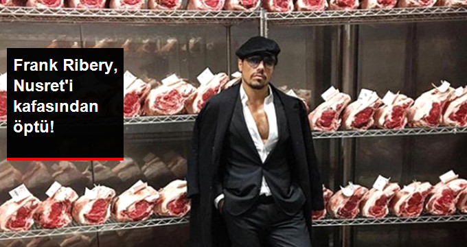 Galatasaray’ın Eski Oyuncusu Frank Ribery’den Nusret’e Öpücük!