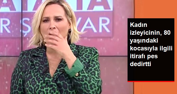 Kadın İzleyicinin, 80 Yaşındaki Kocasıyla İlgili İtirafı Sunucuyu Şaşkına Çevirdi