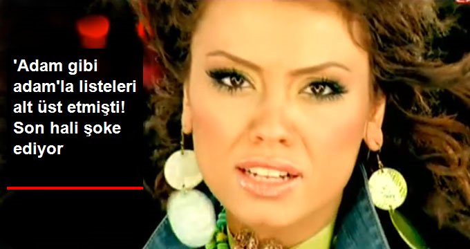 ‘ADAM GİBİ ADAM’ ŞARKISIYLA 2000’Lİ YILLARA DAMGA VURAN LARA’NIN SON HALİ ŞOKE EDİYOR!