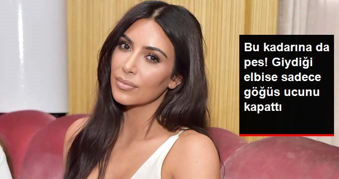 Kim Kardashian, Sadece Göğüs Ucunu Kapatan Elbisesiyle Tüm Dikkatleri Üzerine Çekti