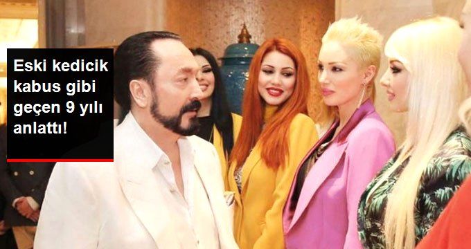 Eski Kedicik Beril Koncagül, Adnan Oktar’ın Yanında Geçen Kabus Dolu 9 Yılı Anlattı