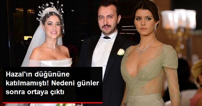 Beren Saat’in Hazal Kaya’nın Düğününe Davet Edilmediği İçin Gitmediği Ortaya Çıktı