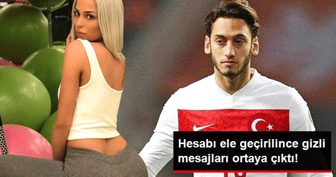 Merve Sanay’ın Hakan Çalhanoğlu ile Gizli Mesajları Ortaya Çıktı
