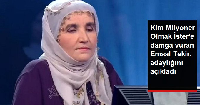 Kim Milyoner Olmak İster Yarışmasına Damga Vuran Emsal Tekir, Muhtar Adayı Oldu