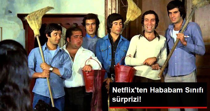 Netflix, Hababam Sınıfı’nın Film Müziğini, Dizi Tanıtımında Kullandı