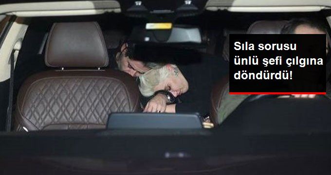 Sıla Sorusu, Ünlü Şefi Çılgına Döndürdü!