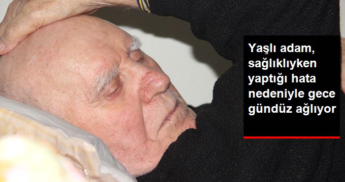 Evini Oğluna Bağışlayan Mehmet Dede, Gece Gündüz Ağlıyor