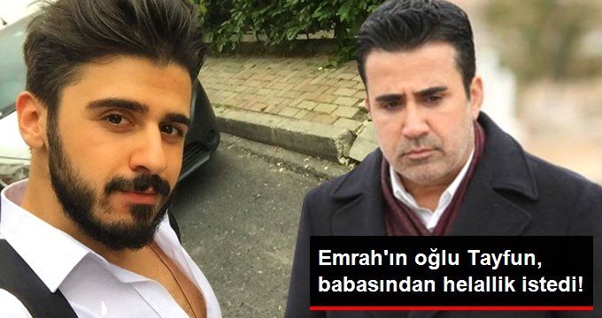 Emrah’ın Oğlu Tayfun, Babasından Helallik İstedi!