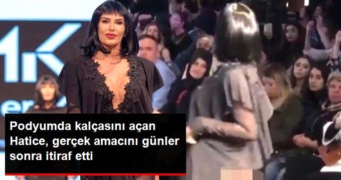 Podyumda Kalçasını Açan Hatice, Hareketini Neden Yaptığını Açıkladı