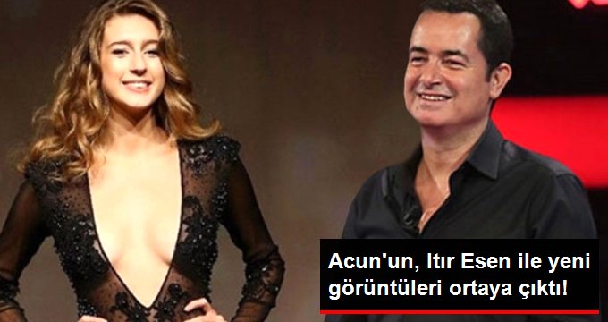 Acun Ilıcalı’nın Itır Esen ile Yeni Görüntüleri Ortaya Çıktı!