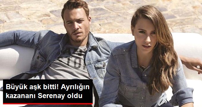 Büyük Aşk Bitti! Ayrılığın Kazananı Serenay Sarıkaya Oldu