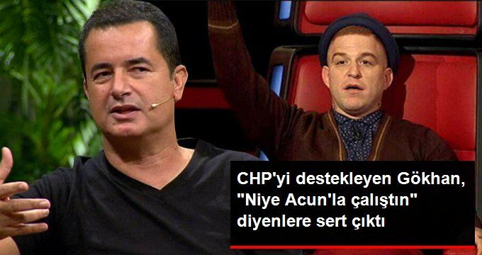 CHP’yi Destekleyen Gökhan Özoğuz, “Niye Acun’la Çalıştın” Diyenlere Sert Çıktı