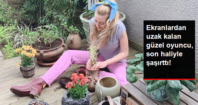 Ekranlardan Uzak Kalan Sinem Kobal, Kendini Bahçe İşlerine Verdi!