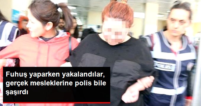 Fuhuş Yapan Kadınların Gerçek Meslekleri Şaşırttı