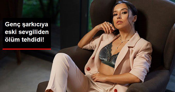 Şarkıcı Tuğba Yurt, Kendisini Ölümle Tehdit Eden Eski Sevgilisinden Şikayetçi Oldu