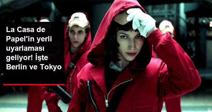 Yerli La Casa de Papel Geliyor! Tokyo İçin İki İsme Teklif Götürüldü