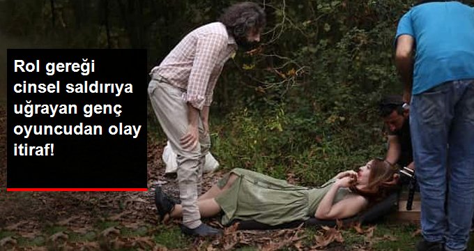 Rol Gereği Cinsel Saldırıya Uğrayan Oyuncu Kübra Kılınçkaya’dan Açıklama: Rüyalarıma Girdi