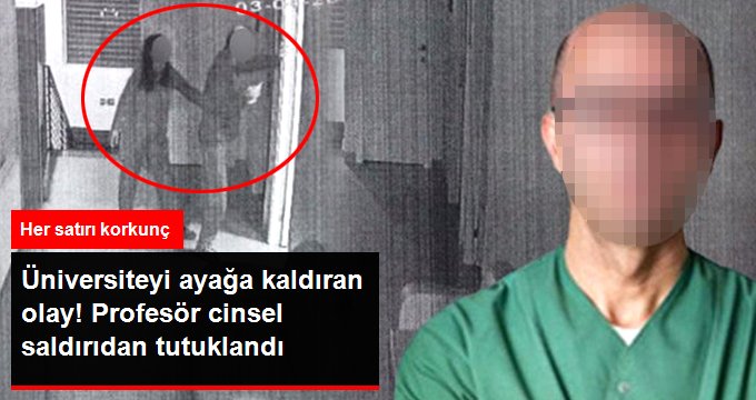 Ankara Üniversitesi’nde Görevli Profesör Cinsel İstismar Suçlamasıyla Tutuklandı