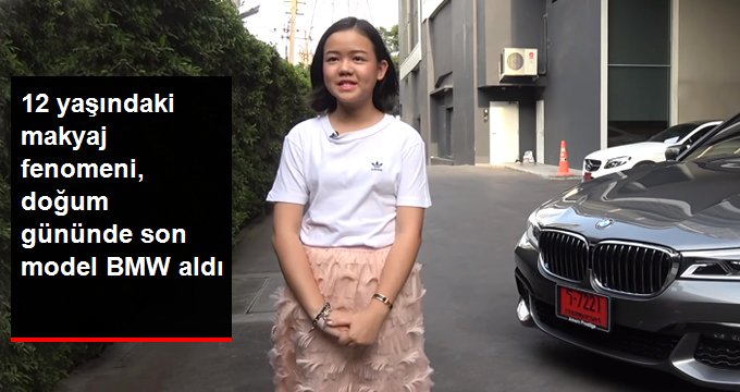 12 YAŞINDAKİ MAKYAJ FENOMENİ DOĞUM GÜNÜNDE KENDİNE SON MODEL BMW ALDI