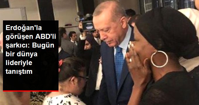 Erdoğan’la Görüşen ABD’li Şarkıcı Miles: Bugün Bir Dünya Lideriyle Tanıştım