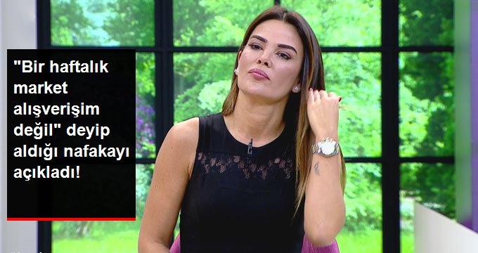 Özlem Yıldız Aldığı Nafaka Miktarını Açıkladı: Bir Haftalık Market Alışverişim Bile Değil