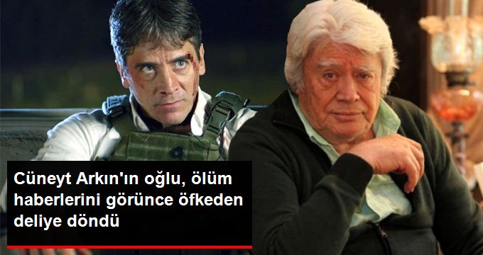 Murat Arkın, Babası Cüneyt Arkın Hakkında Yalan Ölüm Haberi Yapanlara Sitem Etti