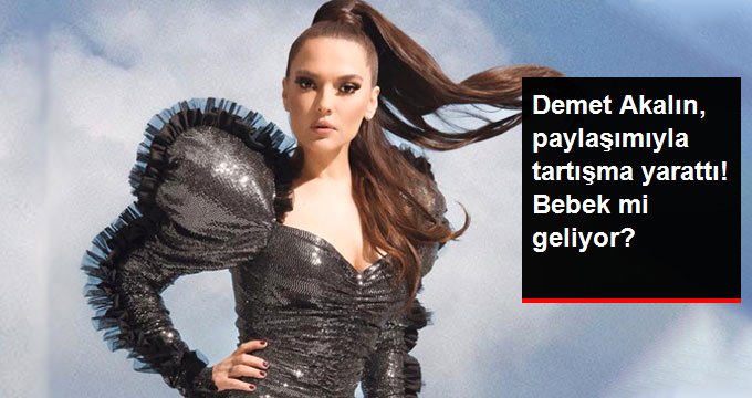 Demet Akalın’ın Göbeği, “Bebek mi Geliyor” Sorusunu Akıllara Getirdi