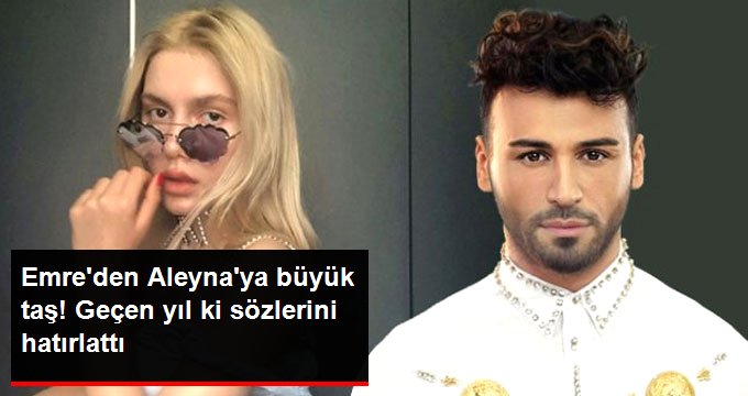 Emre Kaya, Aleyna Tilki’nin Paylaşımına Ateş Püskürdü: Biraz Yavaş Uçsun