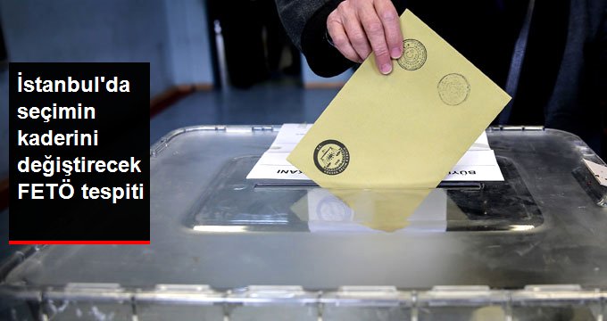 İstanbul Seçimleriyle İlgili Soruşturmada 43 Kişinin FETÖ’yle İrtibatı Tespit Edildi