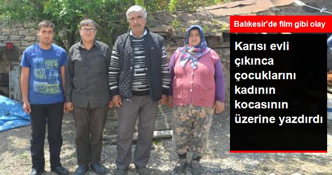 Eşi Evli Çıkınca Çocuklarını Karısının Kocasının Üzerine Yazdırdı