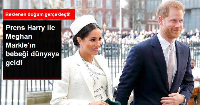 Prens Harry ile Meghan Markle’ın Bebeği Dünyaya Geldi