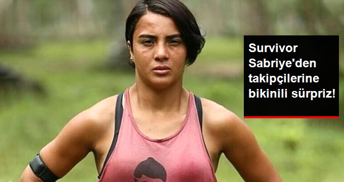 Survivor Sabriye, Sosyal Medya Hesabından Bikinili Pozunu Paylaştı