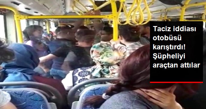 Kadın yolcuyu taciz ettiği iddia edilen şüpheli, erkek yolcular tarafından darp edildi