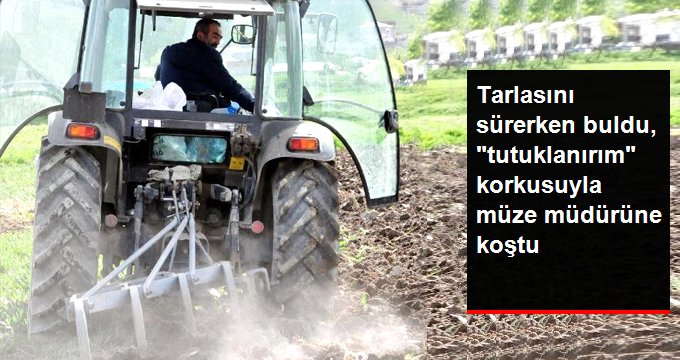 Tarlasını Sürerken 5 Bin Yıllık Tarihi Eserler Buldu, “Tutuklanırım” Korkusuyla Müze Müdürüne Koştu