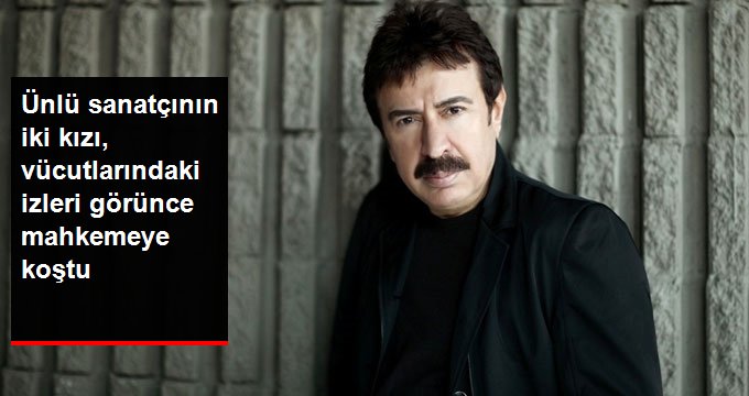 Ünlü Sanatçı Ahmet Selçuk İlkan’ın Kızları Lazer Epilasyonunda Yandı