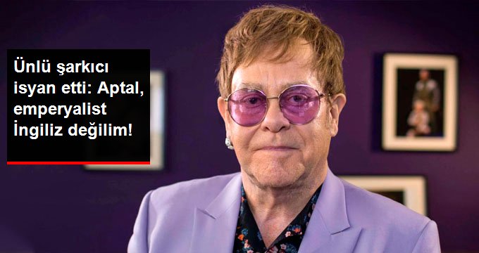 Ünlü şarkıcı Elton John, İngiltere’nin Avrupa Birliği’nde ayrılma kararına sitem etti