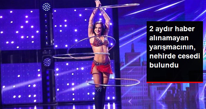 Got Talent yarışmacısı Alla Klyshta’nın cesedi nehirde bulundu