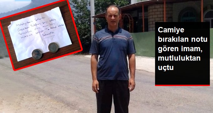 Camiye bırakılan notu gören imam, mutluluktan uçtu