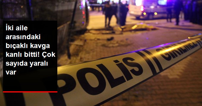 İki aile arasındaki bıçaklı, sopalı kavga kanlı bitti: 22 yaralı