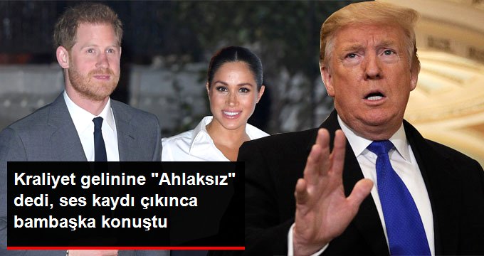 Kraliyet gelini Meghan Markle için “Ahlaksız” diyen Trump, iddiaları yalanladı
