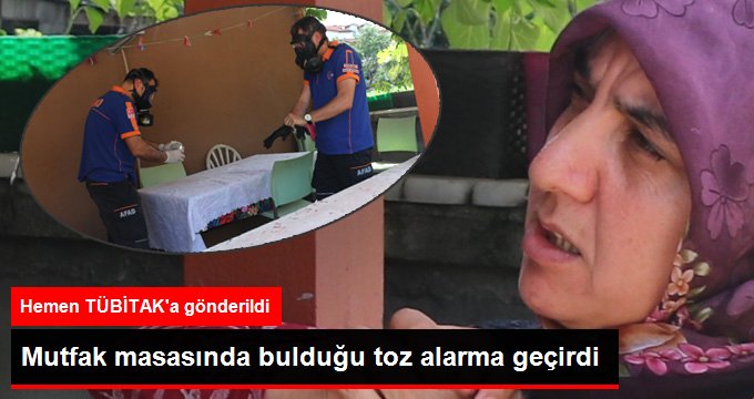 Mutfak masasında bulduğu toz elini yakınca AFAD ekipleri alarma geçti