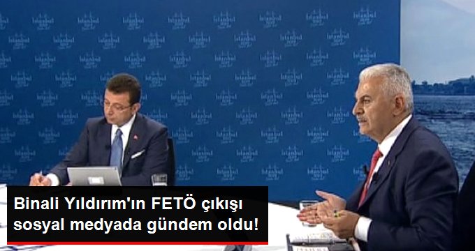 Ortak canlı yayında Binali Yıldırım’ın FETÖ çıkışı sosyal medyada gündem oldu!