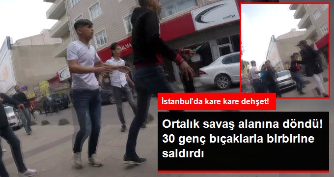 İstanbul’da ortalık savaş alanına döndü! 30 genç bıçaklarla birbirine saldırdı
